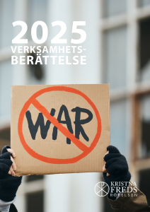 Nej till krig men också ja till fred och rättvisa summerar Kristna Fredsrörelsens verksamhetsberättelse 2025. I den kan du läsa om rörelsens internationella fredsarbete i utmanande kontexter och om hur fredsengagemang bidrar positivt i Sverige.